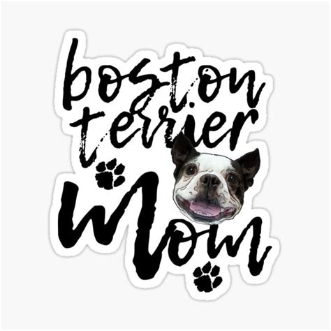 Dog Breed Boston Terrier Mom Sticker For Sale By Sunnystreet Redbubble