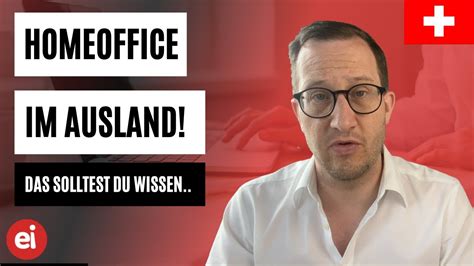 Was Gilt Es Bei Homeoffice Im Ausland Zu Beachten YouTube