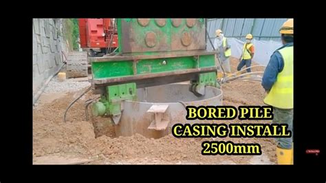 Bored Pile Casing Install 2500mm Youtube