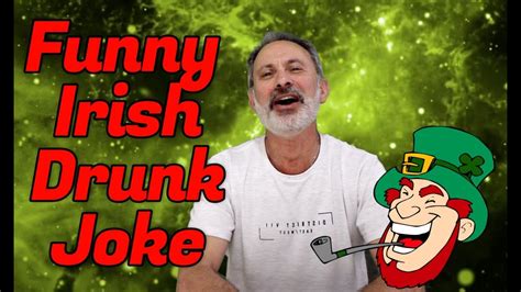 Funny Irish Drunk Joke Youtube