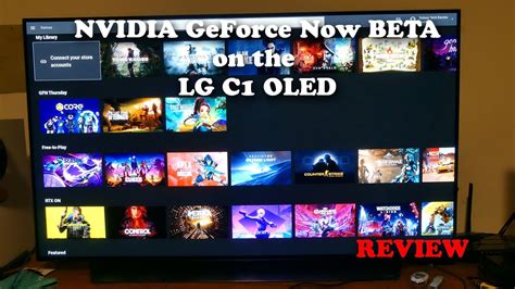 Nvidia Geforce Now Beta App On The Lg C1 Oled Youtube