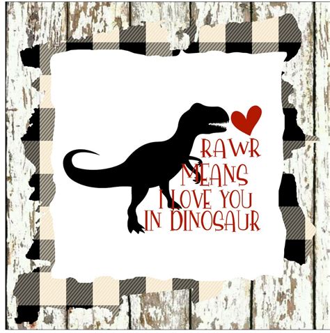 Rawr Means I Love You Svg Dinosaur Svg Valentine Svg Heart Svg Etsy