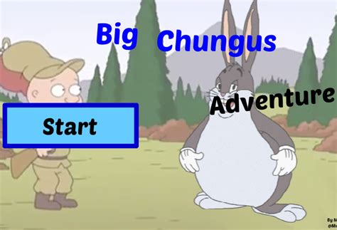 Big Chungus Adventure By Mrsigfrid