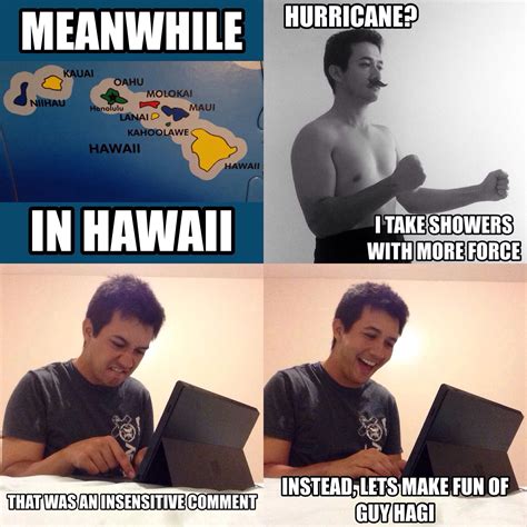 Hawaii People Talking About Hurricanes Be Like People Talk Make Me
