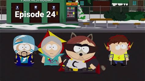 South Park The Fractured But Whole Episode 24 Coon And Friends Vs Freedom Pals Youtube