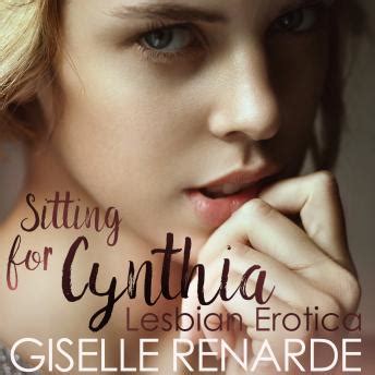 Sitting For Cynthia Lesbian Erotica By Giselle Renarde