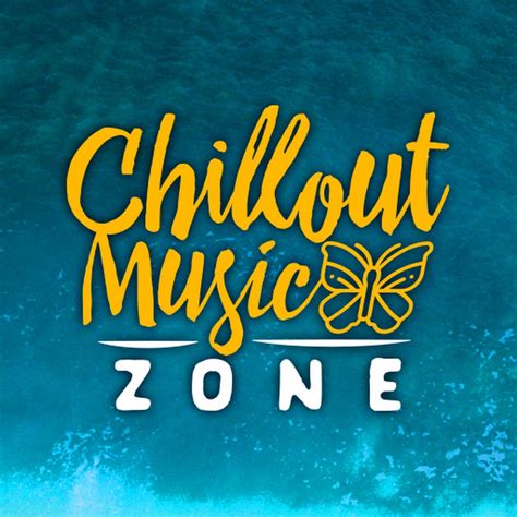 Chillout Music Zone Youtube