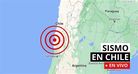 Temblor En Chile En Vivo Reporte De Los últimos Sismos Del Miércoles 27