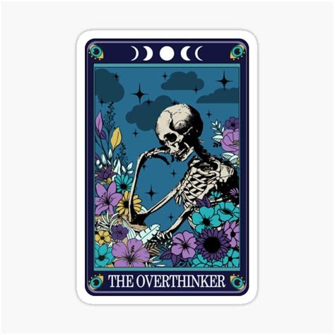 Funny Tarot Card With Skeleton The Overthinker Sticker For Sale By