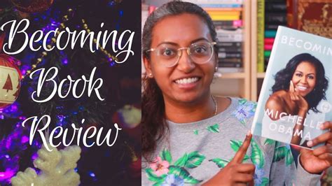 Becoming By Michelle Obama Book Review Youtube