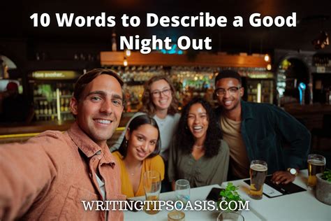 Words To Describe A Good Night Out Writing Tips Oasis