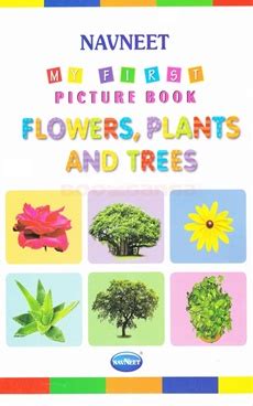 My First Picture Book Flowers Plants And Trees Bookganga