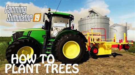How To Plant Trees In Farming Simulator 2019 The Best Way To Make A