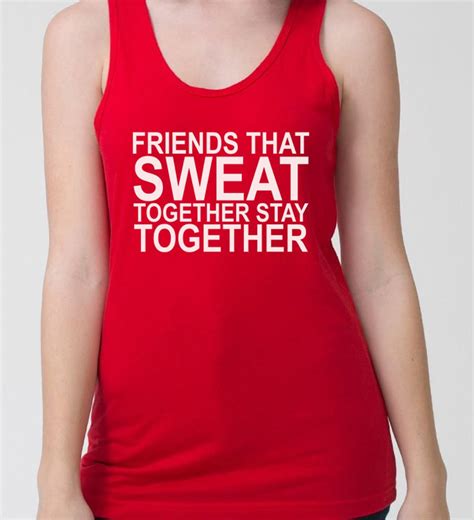 Funny Workout Tank Friends That Sweat Together Stay Together
