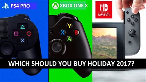 Ps4 Pro Vs Nintendo Switch Vs Xbox One X Which One Should You Buy
