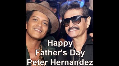 Papa Mars Peter Hernandez Bruno Mars Father Happy Fathers Day 2018