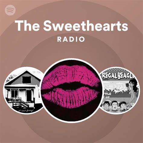 The Sweethearts Spotify