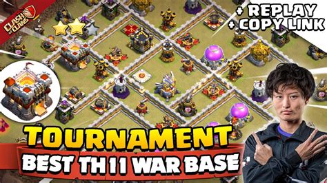 BEST TH11 WAR BASE LINK REPLAY New Town Hall 11 War Design Used