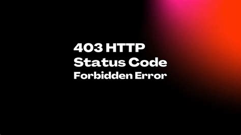 403 Forbidden Error What Is It And How To Fix It Robotecture