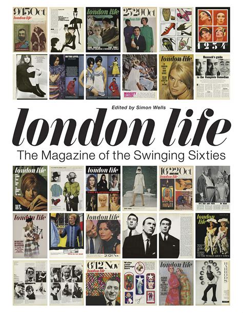 London Life The Magazine Of The Swinging Sixties By Simon Wells