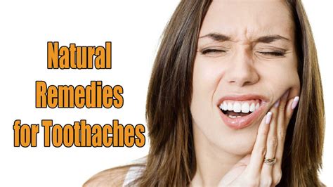 Five Natural Toothache Remedies Health Conditions