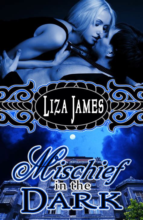Mischief In The Dark Kindle Edition By James Liza Literature