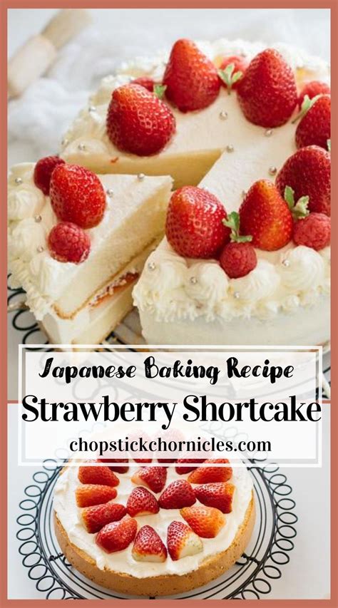 Here Is A Delicious Japanese Version Of A Strawberry Shortcake Cake It