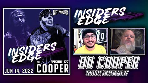 Bo Cooper Shoot Interview Insiders Edge Podcast Ep 127 Youtube