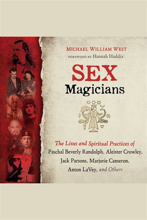 Sex Magicians By Michael William West Hannah Haddix Audiobook Scribd