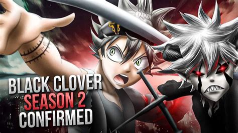 Black Clover Season 2 Confirmed By Staff Youtube
