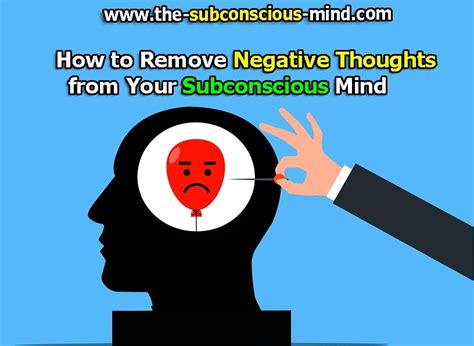 How To Remove Negative Thoughts From Your Subconscious Mind The