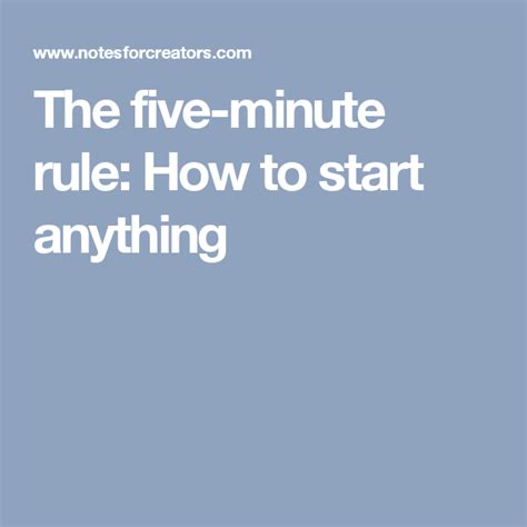 The Five Minute Rule How To Start Anything Rules Writing A Book