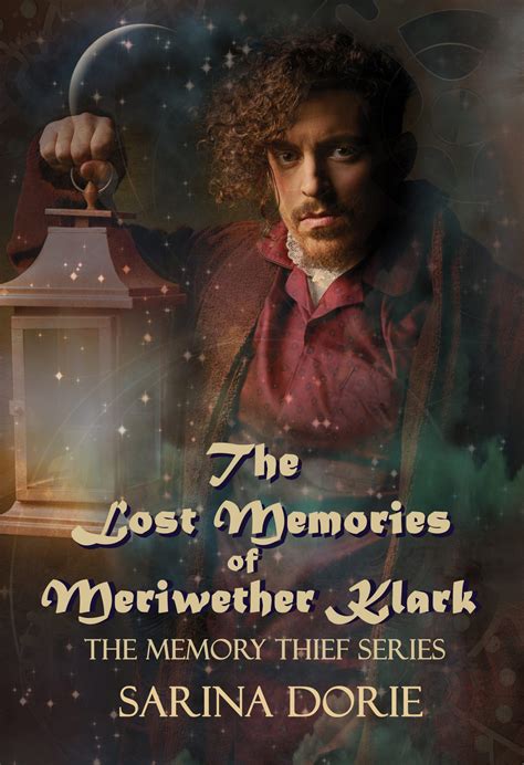 The Lost Memories Of Meriwether Klark A Science Fiction Mystery