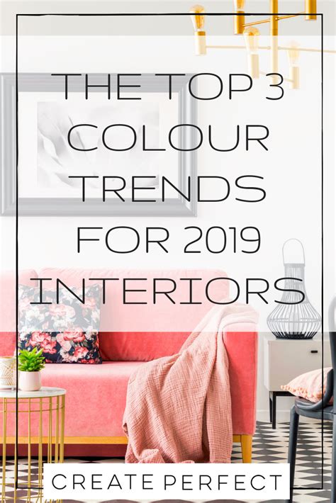 Top 3 Interiors Colour Trends For 2019 Interior Design Blog Colorful