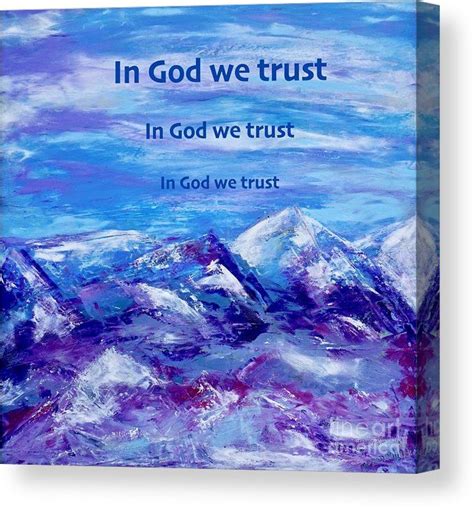 In God We Trust Canvas Print Canvas Art By Patty Donoghue In God We
