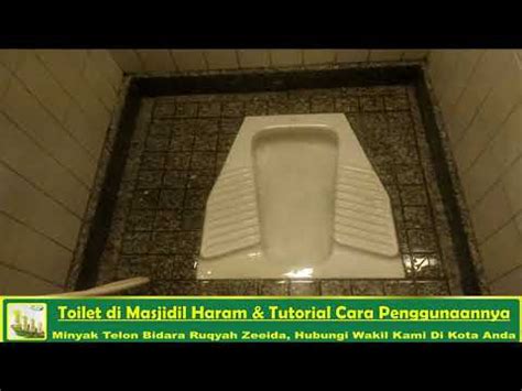 Kondisi Dan Keadaan Toilet Di Masjidil Haram Dan Tutorial Cara