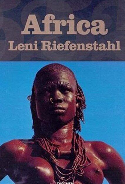 Africa By Leni Riefenstahl In 2020 Book Photography African People