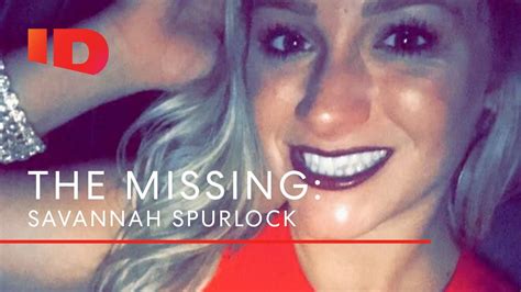 Where Is Savannah Spurlock The Missing Youtube