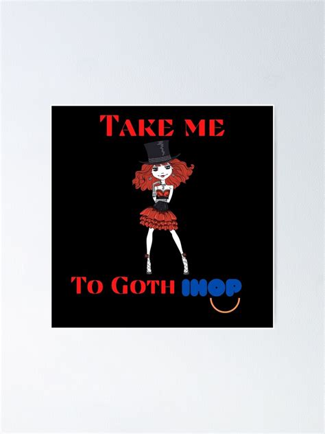 Goth Ihop Funny Goth Girl In Red Emo Gothic Poster By Rosecitymerch
