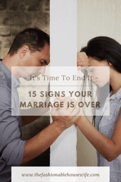 How To Know When Its Time To End It 15 Signs Your Marriage Is Over
