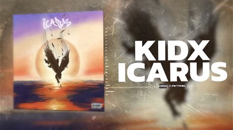 Kidx Icarus Prod Fony Wallace Official Audio Youtube