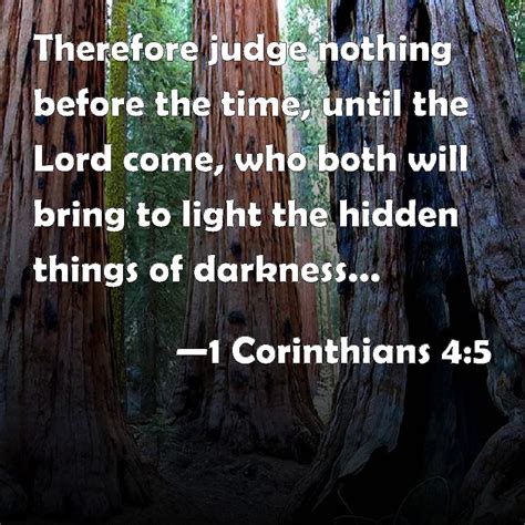 1 Corinthians 45 Therefore Judge Nothing Before The Time Until The