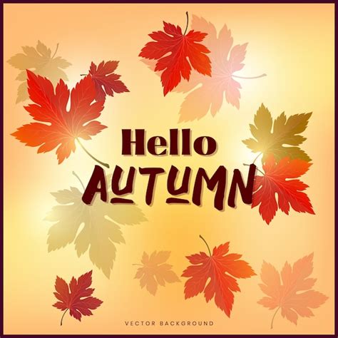 Premium Vector Hello Autumn Vector Background With Fall Leaves