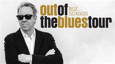 Boz Scaggs Out Of The Blues Tour 2022 Columbia County Performing Arts