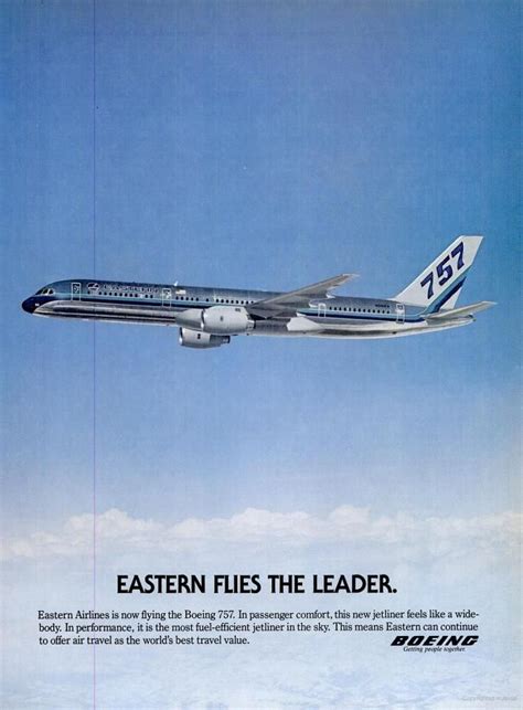 Eastern Airlines Is The Pioneer Of Taking To The Skies The 757 The