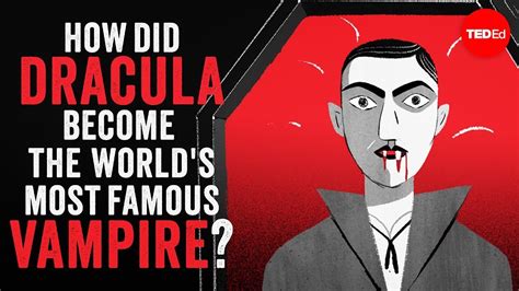 How Did Dracula Become The Worlds Most Famous Vampire Stanley Stepanic