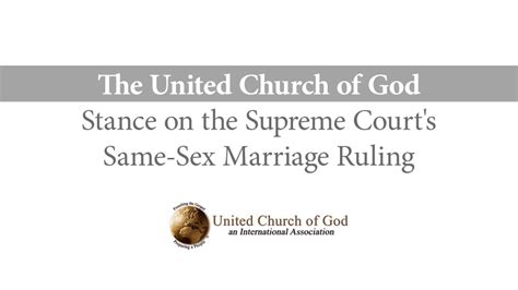 the united church of god stance on the supreme court s same sex marriage ruling united church