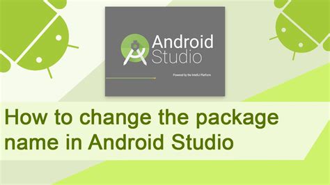 Android Studio Change Package Name Youtube