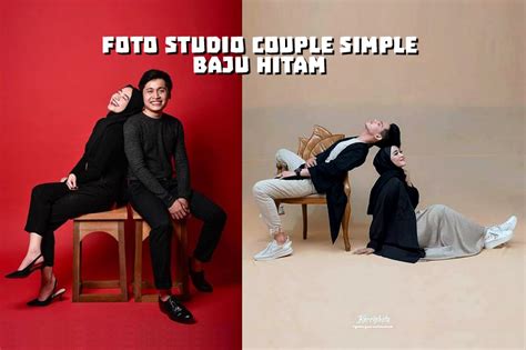Testimoni yang terbaik semakin banyaknya klien yang merekomendasikan studio foto tersebut. 10 Foto Studio Couple Simple Baju Hitam - PortalKuningan.Com