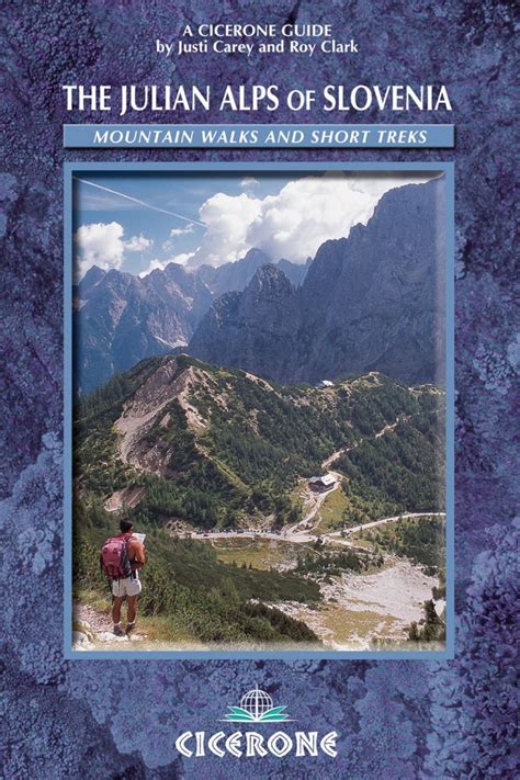 The Julian Alps Of Slovenia Mountain Routes And Short Treks Ebook